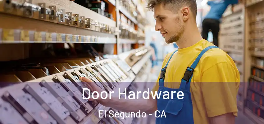  Door Hardware El Segundo - CA
